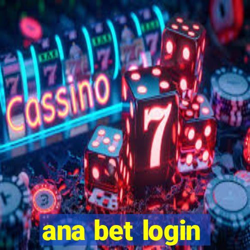 ana bet login